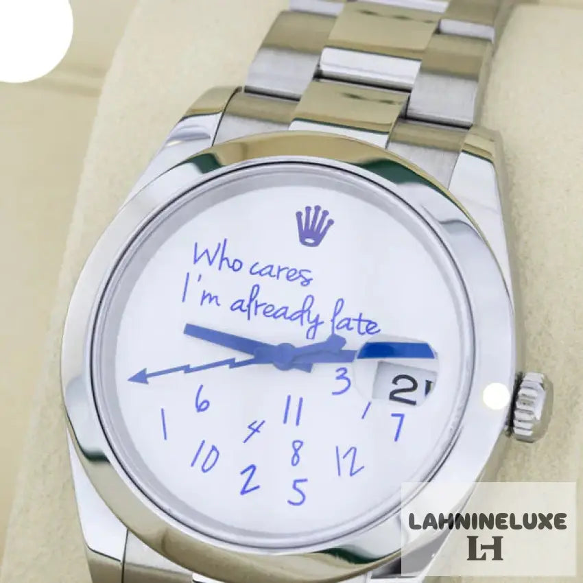 Rolex Datejust 41 Who cares I‘m already late Dial