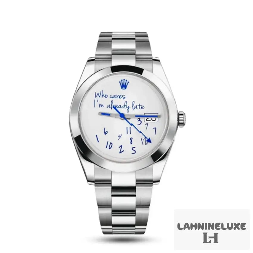 Rolex Datejust 41 Who cares I‘m already late Dial